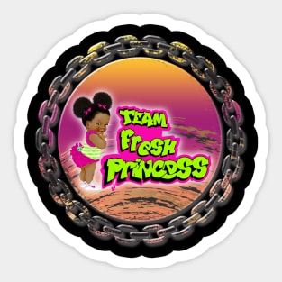 team fresh princess Sticker